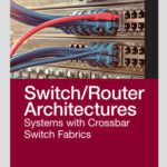 خرید و دانلود نسخه کامل کتاب Switch/Router Architectures: Systems with Crossbar Switch Fabrics