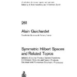 خرید و دانلود نسخه کامل کتاب Symmetric Hilbert spaces and related topics; infinitely divisible positive definite functions, continuous products and tensor products, Gaussian and Poissonian stochastic processes