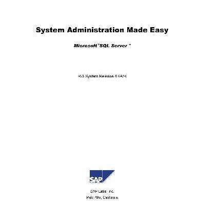 خرید و دانلود نسخه کامل کتاب System Administration Made Easy 4.6A/B: SQL Server by SAP Labs, Inc