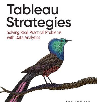 خرید و دانلود نسخه کامل کتاب Tableau Strategies: Solving Real, Practical Problems with Data Analytics