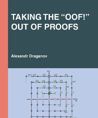 خرید و دانلود نسخه کامل کتاب Taking the “OOF!” Out of Proofs