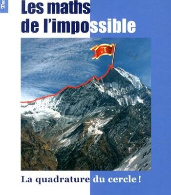 خرید و دانلود نسخه کامل کتاب Tangente, Hors-série N° 49 : Les maths de l’impossible : La quadrature du cercle !