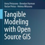 خرید و دانلود نسخه کامل کتاب Tangible Modeling with Open Source GIS