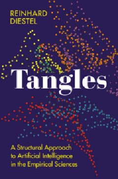 خرید و دانلود نسخه کامل کتاب Tangles: A Structural Approach to Artificial Intelligence in the Empirical Sciences