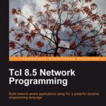 خرید و دانلود نسخه کامل کتاب Tcl 8.5 Network Programming