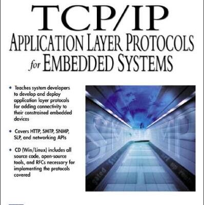 خرید و دانلود نسخه کامل کتاب TCP IP Application Layer Protocols for Embedded Systems(Networking Series)
