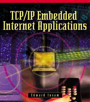 خرید و دانلود نسخه کامل کتاب TCP/IP Embedded Internet Applications