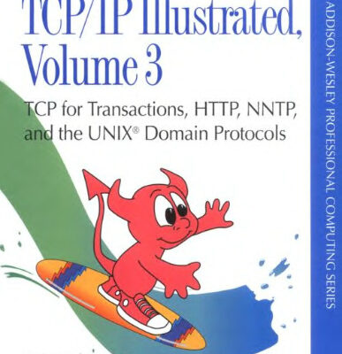خرید و دانلود نسخه کامل کتاب TCP IP Illustrated, Volume 3: TCP for Transactions, HTTP, NNTP, and the UNIX Domain Protocols