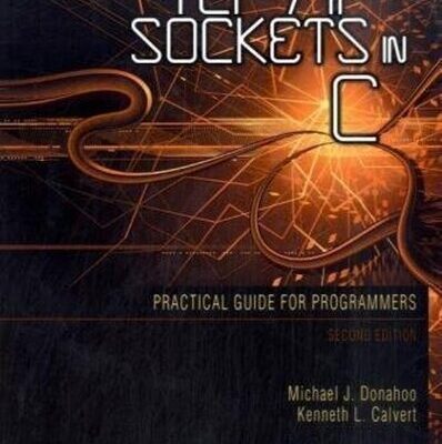 خرید و دانلود نسخه کامل کتاب Tcp/IP Sockets in C: Practical Guide for Programmers