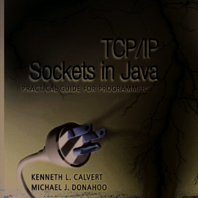 خرید و دانلود نسخه کامل کتاب TCP/IP Sockets in Java, Second Edition: Practical Guide for Programmers