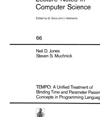 خرید و دانلود نسخه کامل کتاب TEMPO: A Unified Treatment of Binding Time and Parameter Passing Concepts in Programming Languages