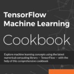 خرید و دانلود نسخه کامل کتاب TensorFlow Machine Learning Cookbook