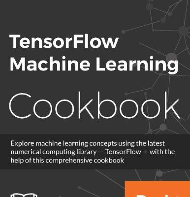خرید و دانلود نسخه کامل کتاب TensorFlow Machine Learning Cookbook