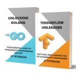 خرید و دانلود نسخه کامل کتاب Tensorflow Unleashed and Unlocking Golang: Next-Level Deep Learning for the Intermediate Programmer