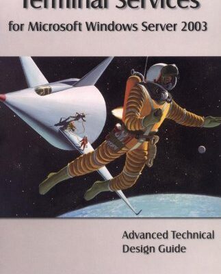 خرید و دانلود نسخه کامل کتاب Terminal Services for Microsoft Windows Server 2003: Advanced Technical Design Guide