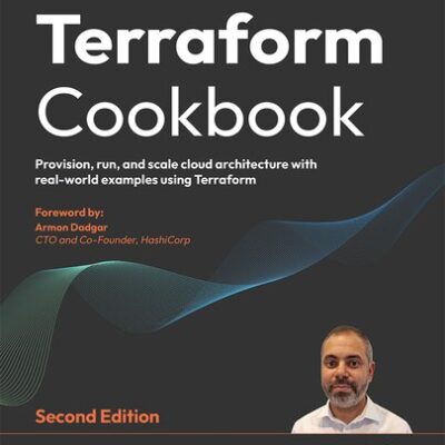 خرید و دانلود نسخه کامل کتاب Terraform Cookbook: Provision, run, and scale Azure, AWS, and GCP architecture, 2nd Edition
