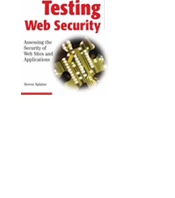 خرید و دانلود نسخه کامل کتاب Testing Web Security: Assessing the Security of Web Sites and Applications
