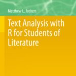 خرید و دانلود نسخه کامل کتاب Text Analysis with R for Students of Literature