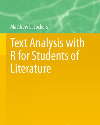 خرید و دانلود نسخه کامل کتاب Text Analysis with R for Students of Literature