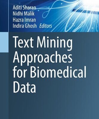 خرید و دانلود نسخه کامل کتاب Text Mining Approaches for Biomedical Data