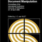 خرید و دانلود نسخه کامل کتاب Text Processing and Document Manipulation: Proceedings of the International Conference, University of Nottingham, 14-16 April 1986 (British Computer Society Workshop Series)