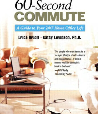 خرید و دانلود نسخه کامل کتاب The 60-Second Commute: A Guide to Your 24/7 Home Office Life
