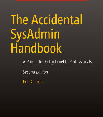 خرید و دانلود نسخه کامل کتاب The Accidental SysAdmin Handbook: A Primer for Early Level IT Professionals