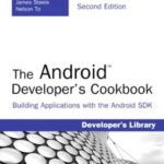 خرید و دانلود نسخه کامل کتاب The Android Developer’s Cookbook, 2nd edition  Building Applications with the Android SDK