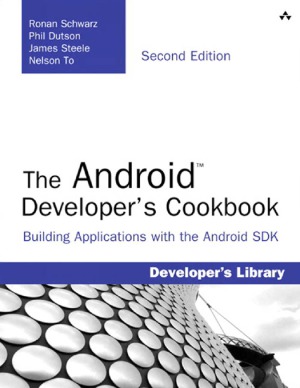 خرید و دانلود نسخه کامل کتاب The Android Developer’s Cookbook, 2nd edition Building Applications with the Android SDK