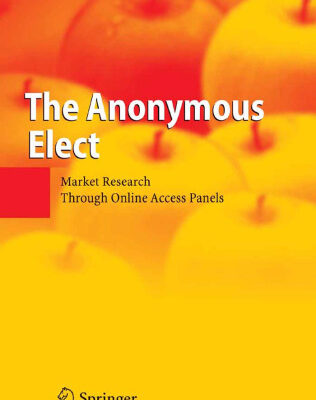 خرید و دانلود نسخه کامل کتاب The Anonymous Elect: Market Research Through Online Access Panels