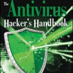 خرید و دانلود نسخه کامل کتاب The Antivirus Hacker’s Handbook