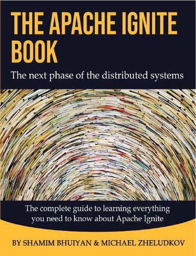خرید و دانلود نسخه کامل کتاب The Apache Ignite Book_686d67034b20f.jpeg خرید و دانلود نسخه کامل کتاب The Apache Ignite Book