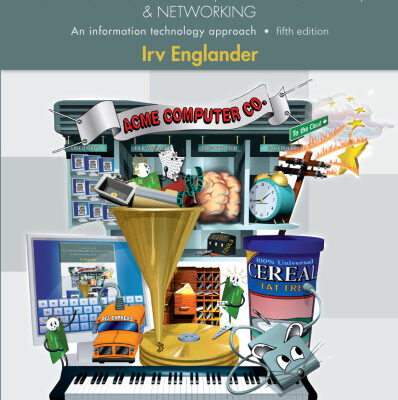 خرید و دانلود نسخه کامل کتاب The Architecture of Computer Hardware, Systems Software, and Networking: An Information Technology Approach