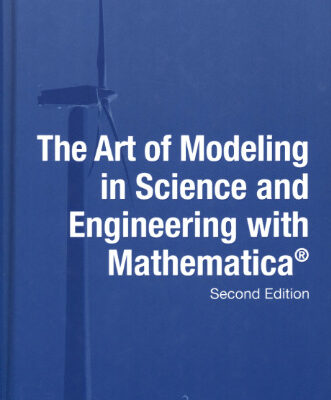 خرید و دانلود نسخه کامل کتاب The Art of Modeling in Science and Engineering with Mathematica