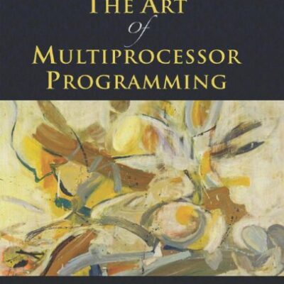 خرید و دانلود نسخه کامل کتاب The Art of Multiprocessor Programming [SMP]