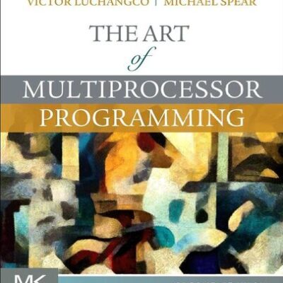 خرید و دانلود نسخه کامل کتاب The Art of Multiprocessor Programming