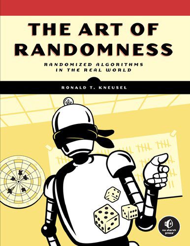 خرید و دانلود نسخه کامل کتاب The Art of Randomness: Randomized Algorithms in the Real World_68654110e0577.jpeg خرید و دانلود نسخه کامل کتاب The Art of Randomness: Randomized Algorithms in the Real World