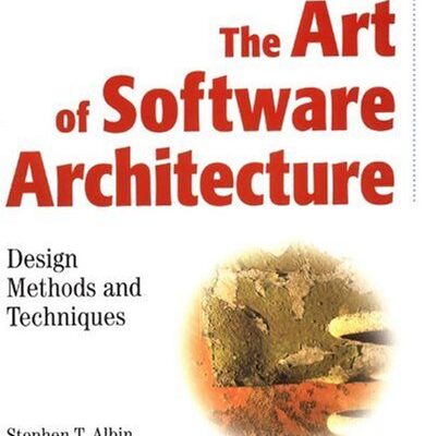 خرید و دانلود نسخه کامل کتاب The Art of Software Architecture: Design Methods and Techniques
