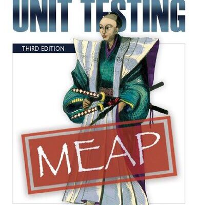 خرید و دانلود نسخه کامل کتاب The Art of Unit Testing, Third Edition (MEAP V09)