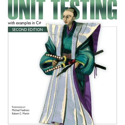 خرید و دانلود نسخه کامل کتاب The Art of Unit Testing: with examples in C#