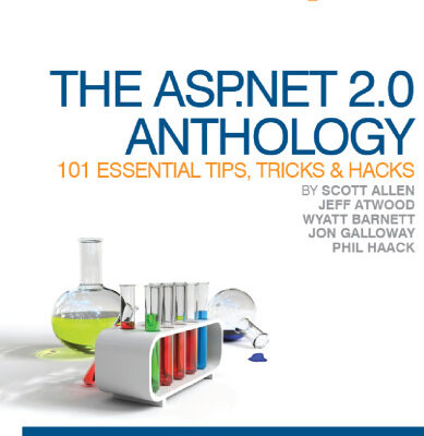 خرید و دانلود نسخه کامل کتاب The ASP.NET 2.0 Anthology: 101 Essential Tips, Tricks, & Hacks