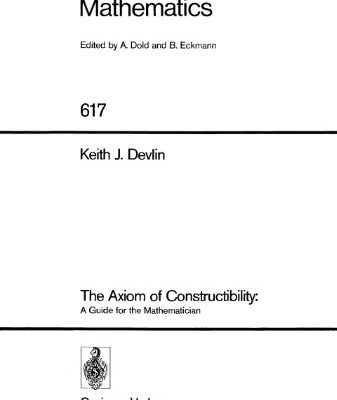 خرید و دانلود نسخه کامل کتاب The Axiom of Constructibility: A Guide for the Mathematician