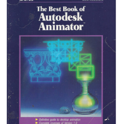 خرید و دانلود نسخه کامل کتاب The Best Book of Autodesk Animator