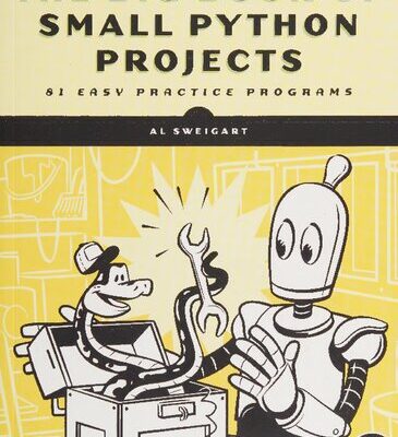 خرید و دانلود نسخه کامل کتاب The Big Book of Small Python Projects: 81 Easy Practice Programs