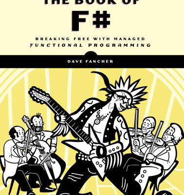 خرید و دانلود نسخه کامل کتاب The Book of F#: Breaking Free with Managed Functional Programming