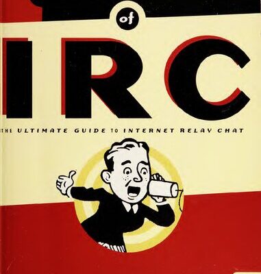 خرید و دانلود نسخه کامل کتاب The Book of IRC: The Ultimate Guide to Internet Relay Chat