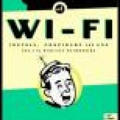 خرید و دانلود نسخه کامل کتاب The Book of Wi-Fi: Install, Configure, and Use 802.11b Wireless Networking