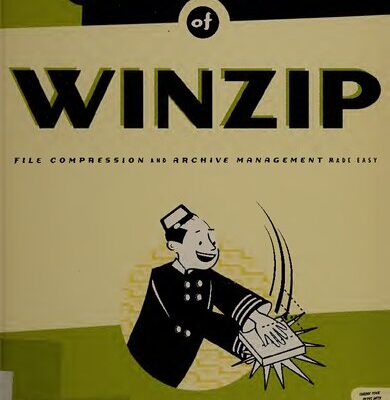 خرید و دانلود نسخه کامل کتاب The Book of Winzip: File Compression and Archive Management Made Easy