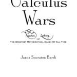 خرید و دانلود نسخه کامل کتاب The Calculus Wars: Newton, Leibniz, and the Greatest Mathematical Class of All Time
