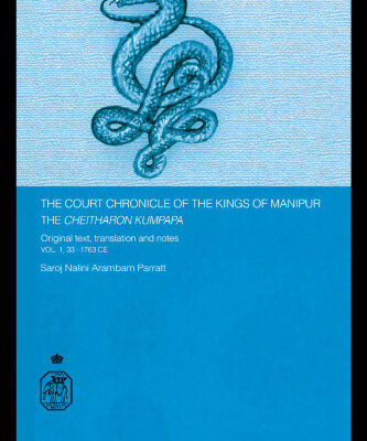 خرید و دانلود نسخه کامل کتاب THE CHEITHARON KUMPAPA: THE COURT CHRONICLE OF THE KINGS OF MANIP (Royal Asiatic Society Books)